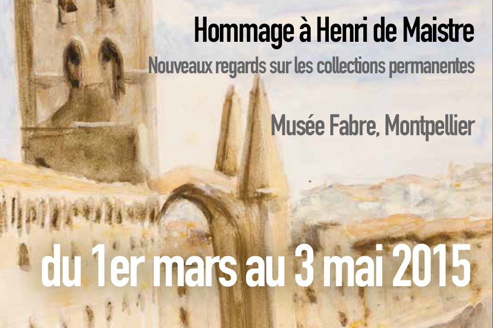 Du 1er Mars Au 3 Mai 2015 Au Musée Fabre à Montpellier